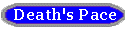 Death's Pace Button